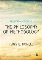 Introduction to the Philosophy of Methodology, An