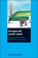 Grassroots Youth Work: Policy, Passion and Resistance in Practice (ePub eBook)