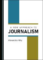 A New Approach to Journalism (PDF eBook)