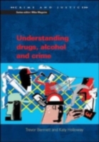 Understanding Drugs, Alcohol and Crime (PDF eBook)
