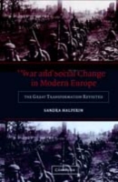 War and Social Change in Modern Europe: The Great Transformation Revisited (PDF eBook)