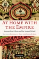 At Home with the Empire: Metropolitan Culture and the Imperial World (PDF eBook)