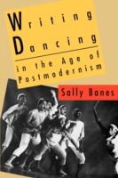 Writing Dancing in the Age of Postmodernism (PDF eBook)